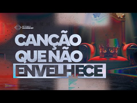 Canção que não envelhece 2.0 | Attos2 Worship [COVER]