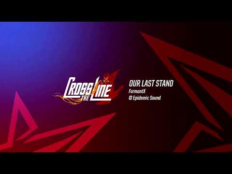 Our Last Stand - FormantX (VCS Summer 2022 Trailer Song)