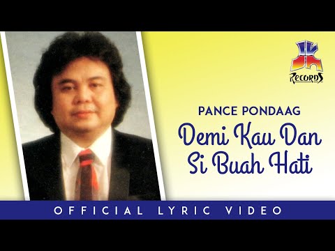 Pance Pondaag - Demi Kau Dan Si Buah Hati (Official Lyric Video)