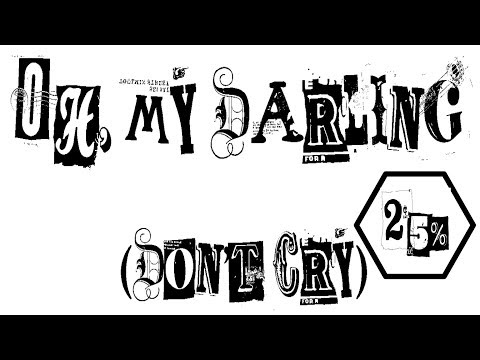Run The Jewels - Oh, My Darling (Don't Cry) - Uncensored - Lyrics Video - Slowed  25%