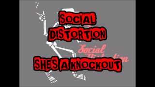 SOCIAL DISTORTION - She&#39;s A Knockout (With Lyrics)