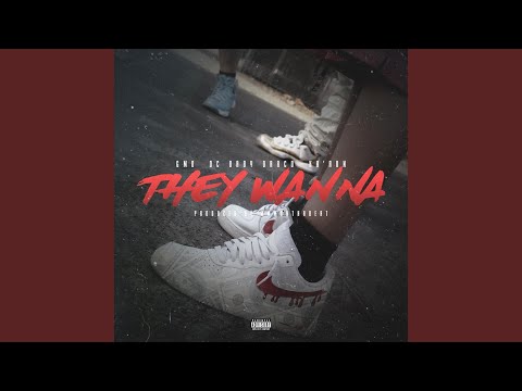 They Wanna (feat. Ka'ron)