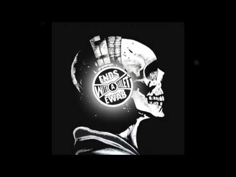 Ends With A Bullet - Living Life On the Edge of a Knife EP (Full Song)