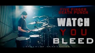 Five Finger Death Punch - Watch You Bleed (Cinematic Drum Cover) 1080P