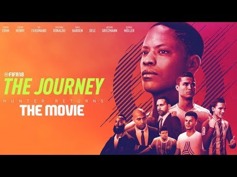 The Journey : Hunter Returns | The Movie | FIFA 18