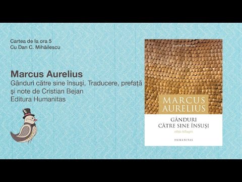 Cartea de la ora 5 - Marcus Aurelius, Gânduri către sine însuşi