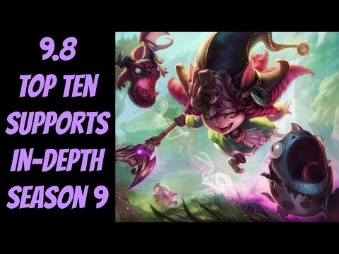 9.8 TOP 10 BEST SUPPORTS -- In-Depth Analysis -- League of Legends