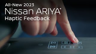 Nissan 2023 Nissan ARIYA Haptic Feedback Highlight