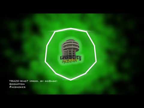 Traze - Who? (Prod. by DO$AGE)