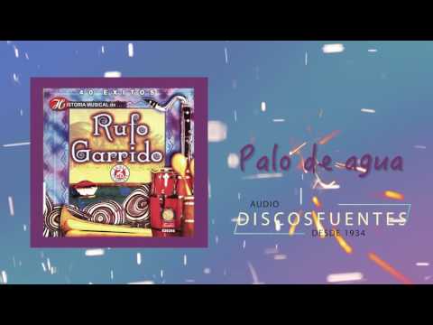 Palo de agua - Rufo Garrido / Discos Fuentes
