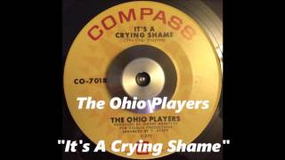 The Ohio Players - It's A Crying Shame