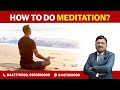 How To Do Meditation Dr Bimal Chhajer Saaol