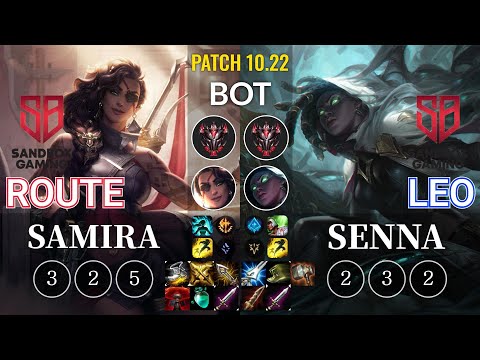SB Route Samira vs SB Leo Senna Bot - KR Patch 10.22