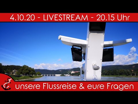 Unsere Flusskreuzfahrtpremiere & eure Fragen - Livestream-Aufzeichnung vom 4.10.2020