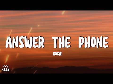 Roxie - Answer The Phone [Lyrics]