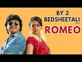 BY 2 BEDSHEETALI SONG ROMEO GANESH BHAVANA Director PCShekar YOGRAJ BHAT ARJUN JANYA