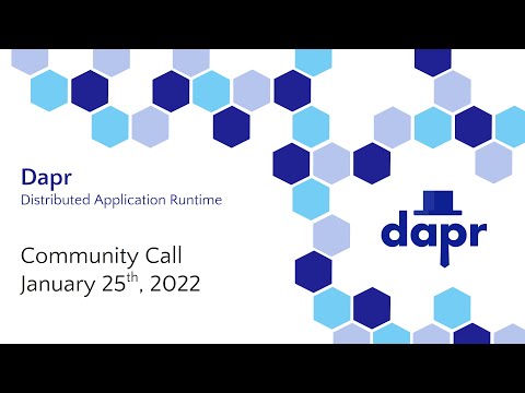 Dapr Community Call 54 - 1/25/2022