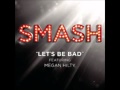 Smash - Let's Be Bad (DOWNLOAD MP3 + Lyrics ...