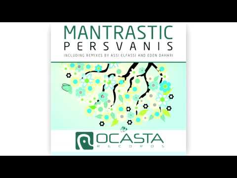 Mantrastic - Persvanis (Assi Elfassi Remix)