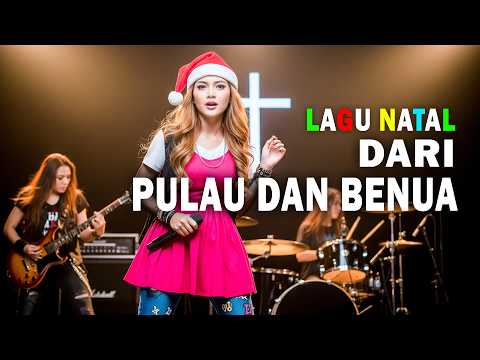 Dari Pulau Dan Benua - Lagu Natal Versi Rock Terbaru + Lirik