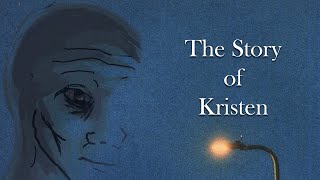 The Story of Kristen | feelsbadman