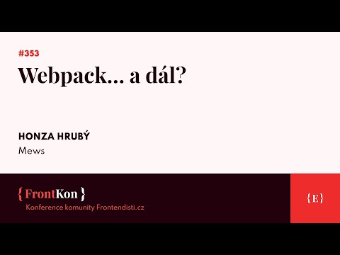 Webpack… a dál?