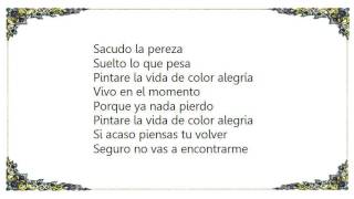 La Santa Cecilia - Sacudo la Pereza Lyrics