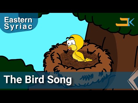 The Bird Song | Sipra | Eastern Syriac (Surit)