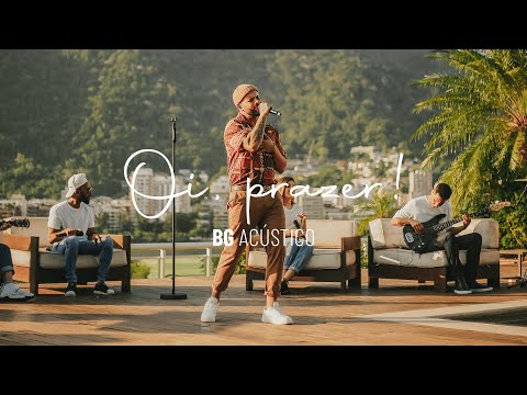 BG - Oi Prazer! - (Acústico Mil Anos)