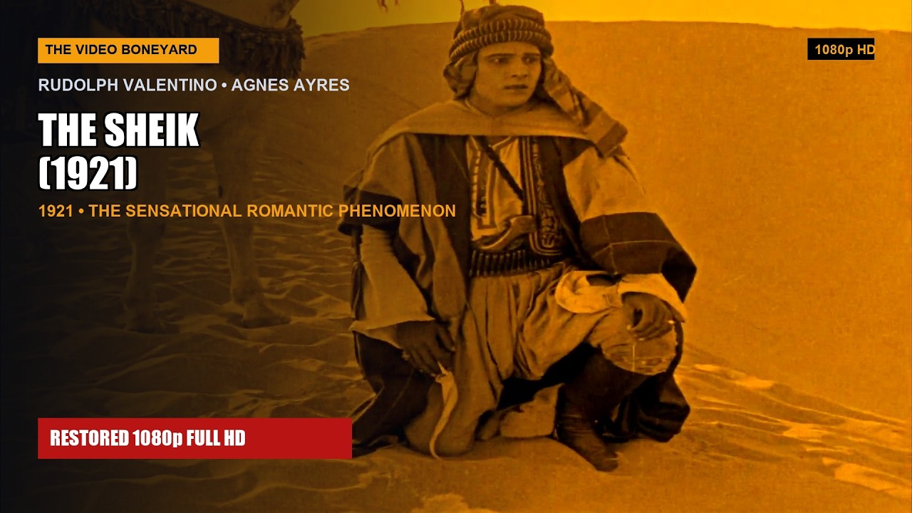 The Sheik (1921) — Rudolph Valentino & Agnes Ayres (Paramount)