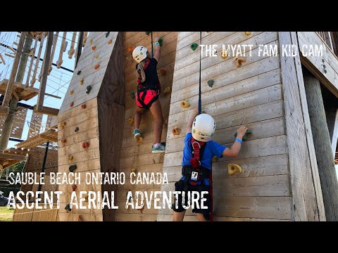 Ascent Aerial Adventure - Sauble Beach - The Myatt Fam Kid Cam