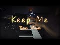 Keep Me - Novo Amor (renewed piano cover)