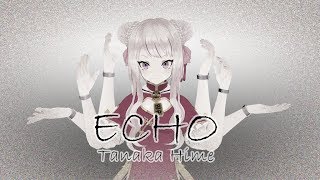 【田中ヒメ耐久】ECHO 女児語で歌って踊ってみた