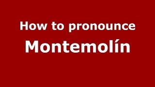 How to pronounce Montemolín