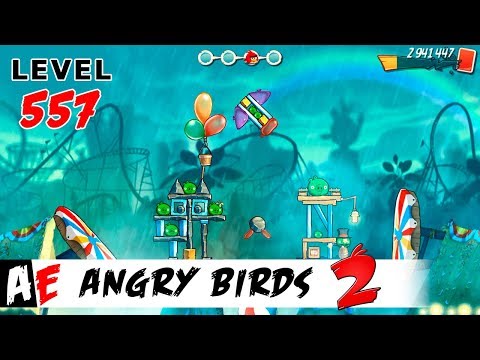 Angry Birds 2 LEVEL 557 / Злые птицы 2 УРОВЕНЬ 557