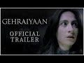 Gehraiyaan - Official Trailer | Horror Web Series | Sanjeeda Sheikh | Vatsal Sheth | Vikram Bhatt