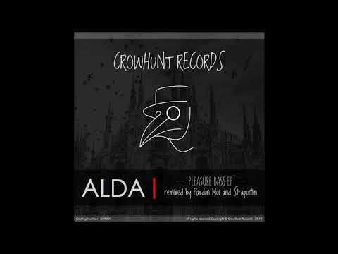 Alda - Pleasure Bass (Strapontin Remix) [Crowhunt Records]