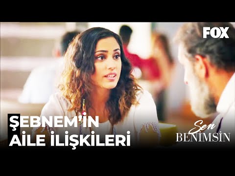 Şebnem, Babasıyla Buluştu - Sen Benimsin 9. Bölüm