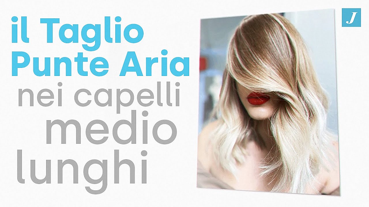 Il Taglio Punte Aria su capelli medio lunghi
