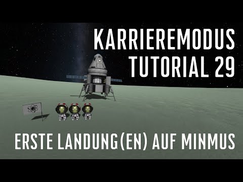KSP 1.11 Karriere Tutorial 29 - Erste Landung(en) auf Minmus