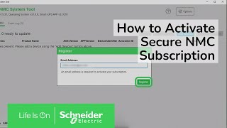 Secure NMC System Tool - How to activate a 1-Year Secure NMC Subscription | Schneider Electric