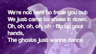 The Ghosts Just Wanna Dance Lyrics