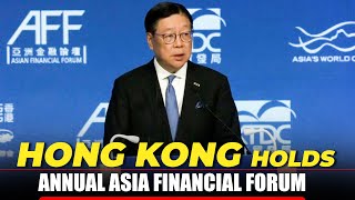 Global & regional financial, business leaders convene at Hong Kong's Asia Financial Forum