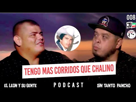 LLevo mas de 50 corridos compuestos para el Doble R / El Leon y Su Gente / T1E8 #sintantopancho