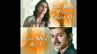 With My Voice - Mersal rose milk dialogue