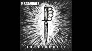 The Scandals - Trench Knife [Full Album]