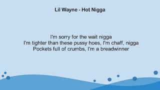 Lil Wayne - Hot Nigga (Lyrics)