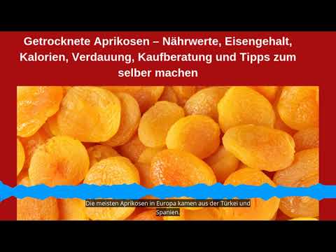 , title : 'Getrocknete Aprikosen -  Gesundheit, Nährwerte, Eisengehalt, Kalorien, Verdauung und Kaufberatung'