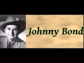 You Brought Sorrow To My Heart - Johnny Bond