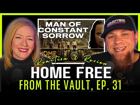 We Reacted to HOME FREE "From The Vault #31 - Man of Constant Sorrow" // Audio Engineer & Wifey